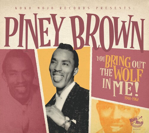 Piney Brown: You Bring Out The Wolf In Me - Record