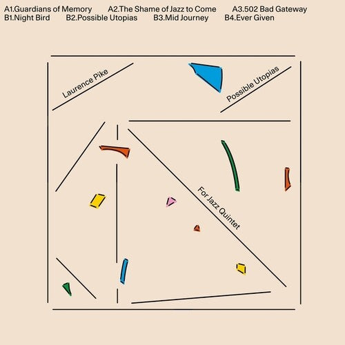 Laurence Pike: Possible Utopias For Jazz Quintet - Record