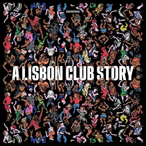 Various Artists: Enchufada: A Lisbon Club Story - Record