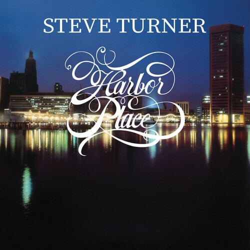 Steve Turner: Harbor Place - CD