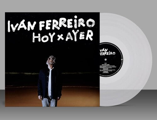 Ivan Ferreiro: Hoy X Ayer - Transparent Vinyl - VINYL