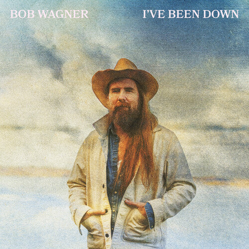 Bob Wagner: I'Ve Been Down - Record