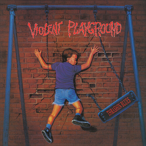 Violent Playground: Thrashin Blues - CD