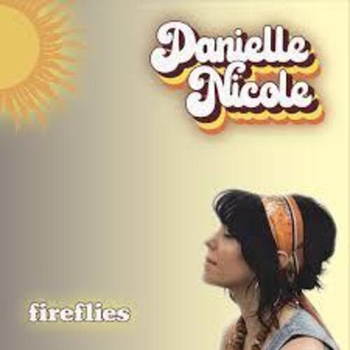 Danielle Nicole: Fireflies - Record