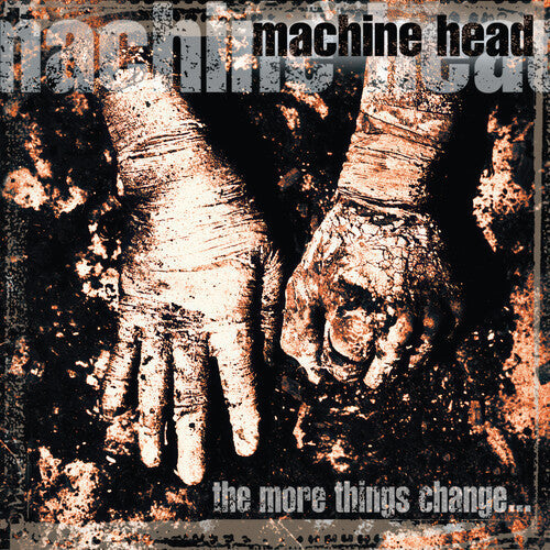 Machine Head: The More Things Change - VINYL