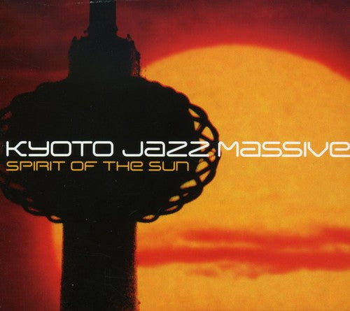 Kyoto Jazz Massive: Spirit of the Sun - CD