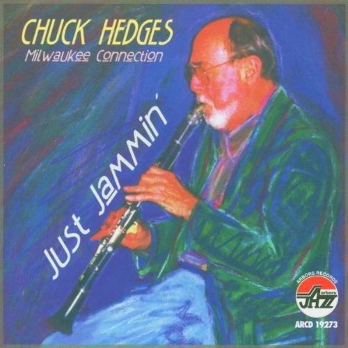 Chuck Hedges: Just Jammin' - CD