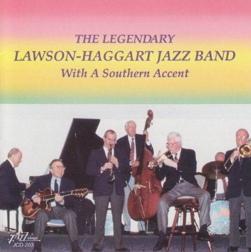 The Lawson-Haggart Jazz Band: With a Southern Accent - CD