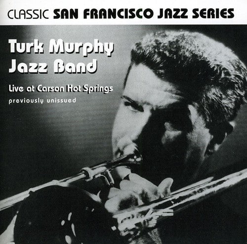 Turk Murphy: Live at Carson Hot Springs - CD