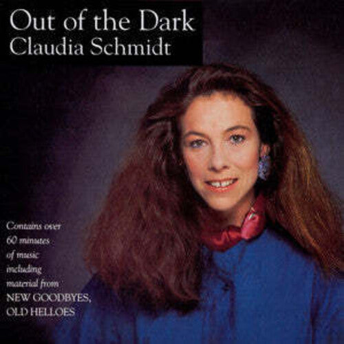 Claudia Schmidt: Out of the Dark/New Goodbyes - Record