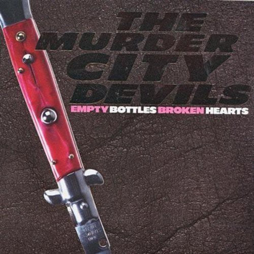 Murder City Devils- Empty Bottles, Broken Hearts { VINYL LP }