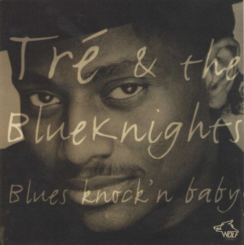 Tre & Blue Knights: Blues Knock'n Baby - Record