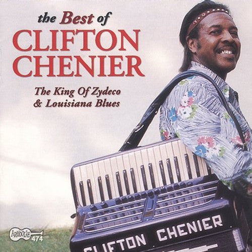 Clifton Chenier: Best of Clifton Chenier - CD