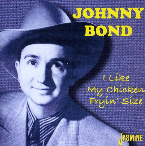 Johnny Bond: I Like My Chicken Fryin' Size - Record