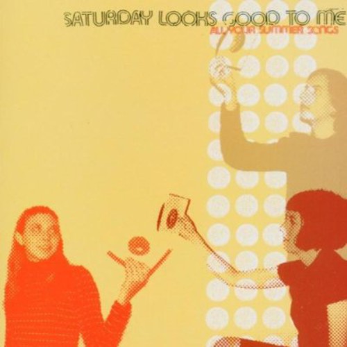 Saturday Looks Good to Me: All Your Summer Songs - Record