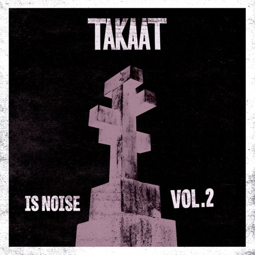 Takaat- Is Noise Vol. 2 { VINYL LP }