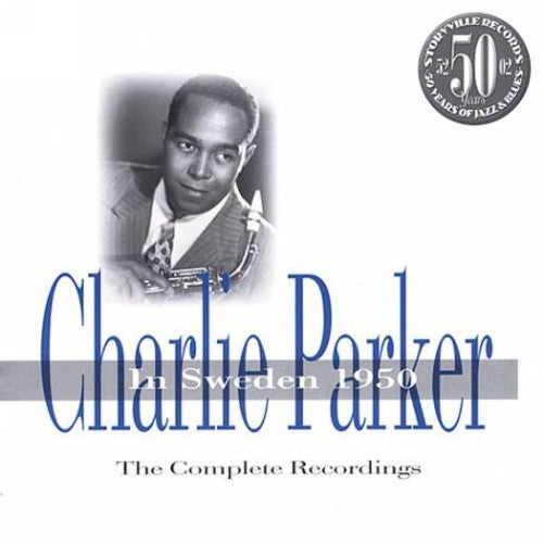 Charlie Parker: In Sweden 1950 - CD