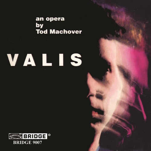 Tod Machover: Valis - Opera in 2 Parts - Record