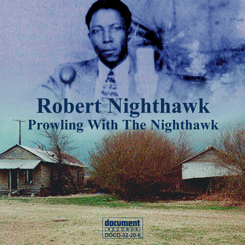 Robert Nighthawk: Prowling with the Nighthawk - Record