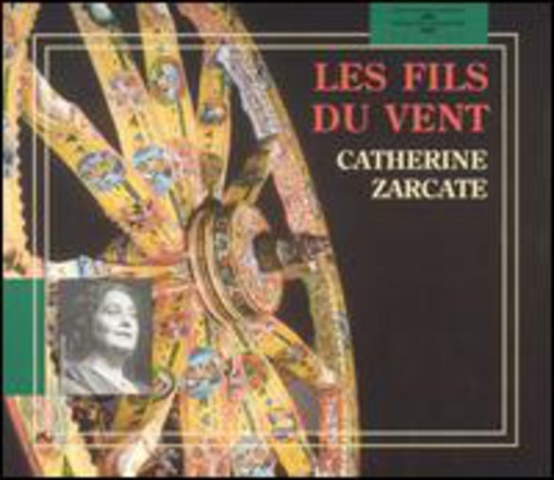 Catherine Zarcate: Les Fils Du Vent - Record