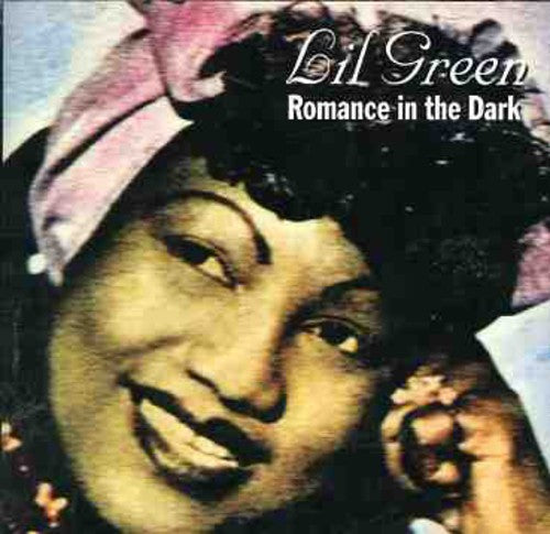 Lillian "Lil" Green: Romance in the Dark - Record