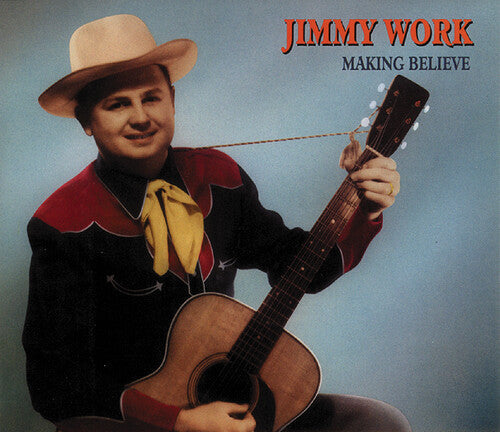 Jimmy Work: Making Believe - Record