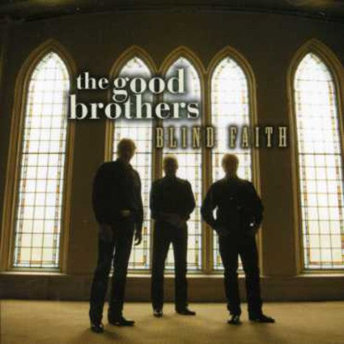 The Good Brothers: Blind Faith - Record