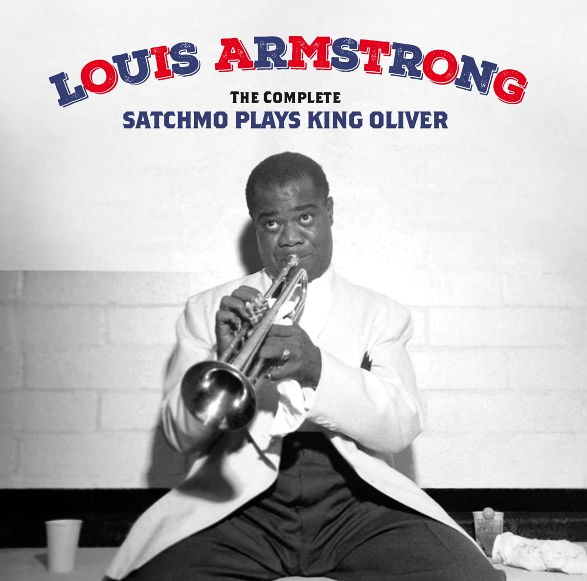 Louis Armstrong: Complete Satchmo Plays King Oliver - Includes Bonus Tracks - CD