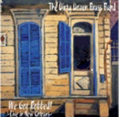 The Dirty Dozen Brass Band: We Got Robbed: Live in New Orleans - CD