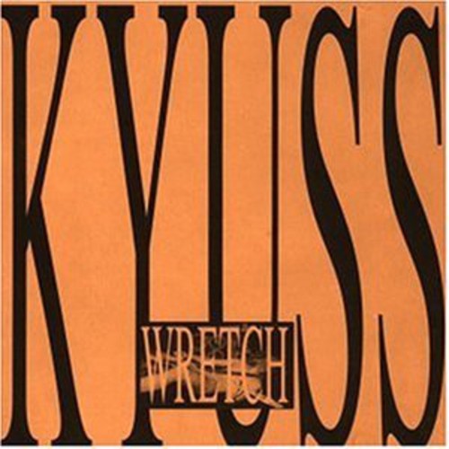 Kyuss: Wretch - CD