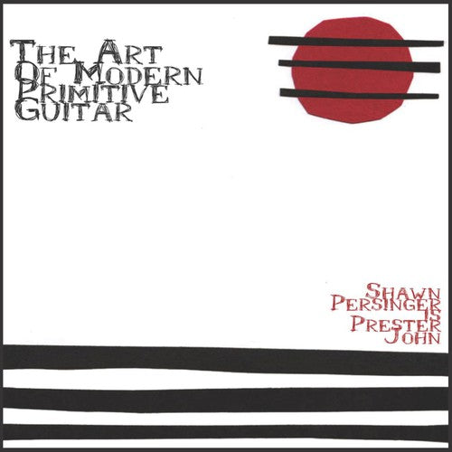 Shawn Persinger: Art Of Modern-Primitive Guitar - CD