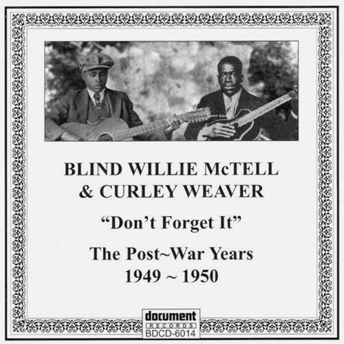 Blind Willie McTell: Don't Forget It: The Post-war Years 1949-1950 - Record