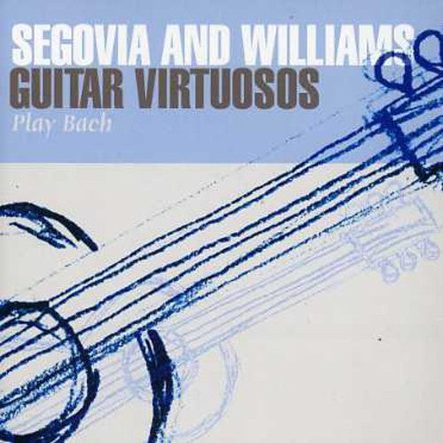 Andrés Segovia: Guitar Virtuosos Play Bach - Record