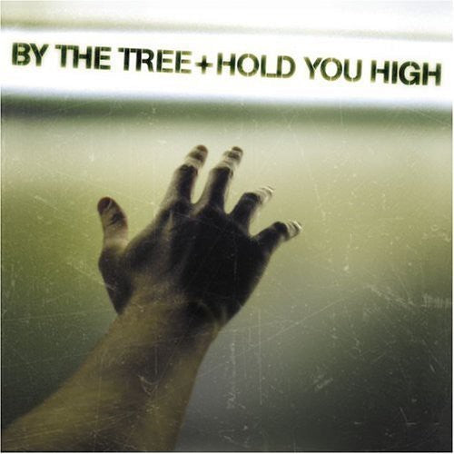By the Tree: Hold You High - Record