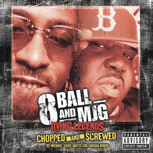 8Ball and MJG: Living Legends: Chopped and Screwed - Record