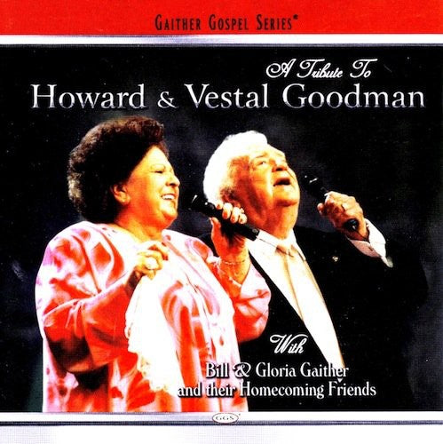 Bill Gaither: A Tribute to Howard & Vestal Goodman - Record