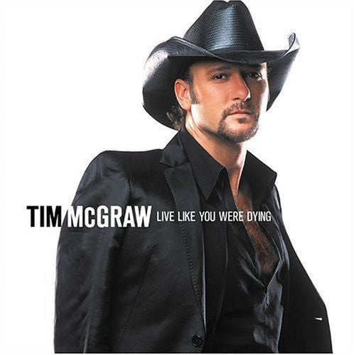 Tim McGraw: Live Like You Were Dying - Record