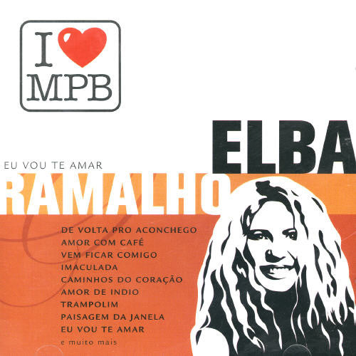 Elba Ramalho: I Love MPB - CD