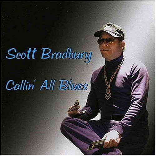 Scott Bradbury: Callin All Blues - Record
