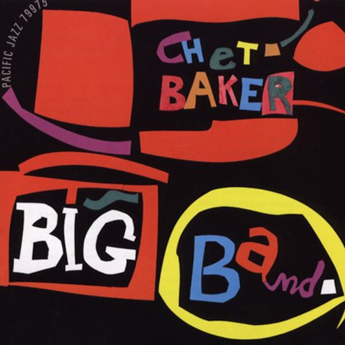 Chet Baker: Chet Baker Big Band - CD