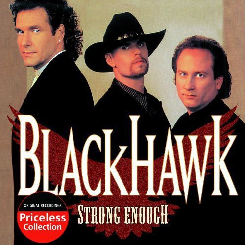 BlackHawk: Strong Enough - Record