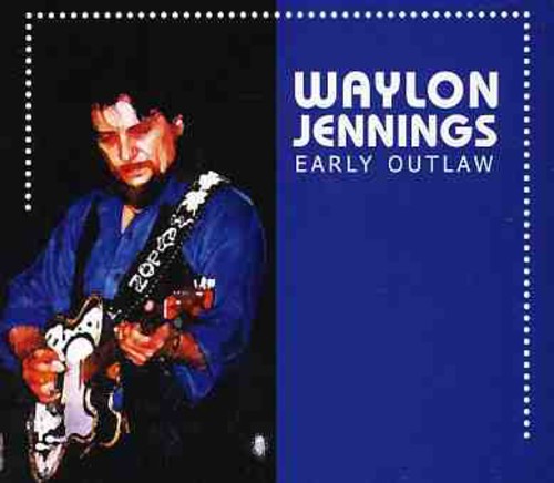 Waylon Jennings: Early Outlaw - Record