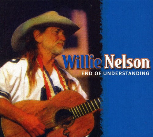 Willie Nelson: End of Understanding - Record