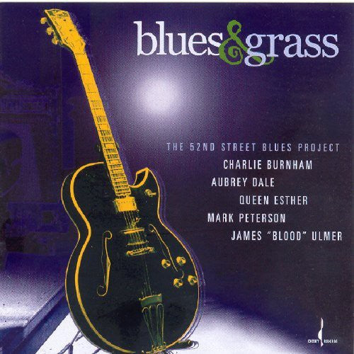 52nd Street Blues Project: Blues and Grass: The 52nd Street Blues Project - Record