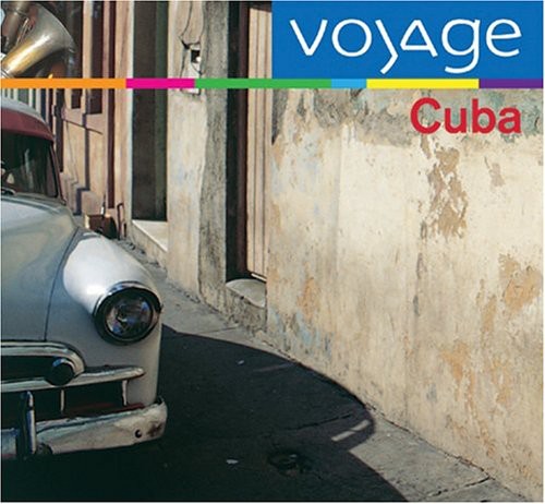 Various Artists: Cuba: Voyage - CD