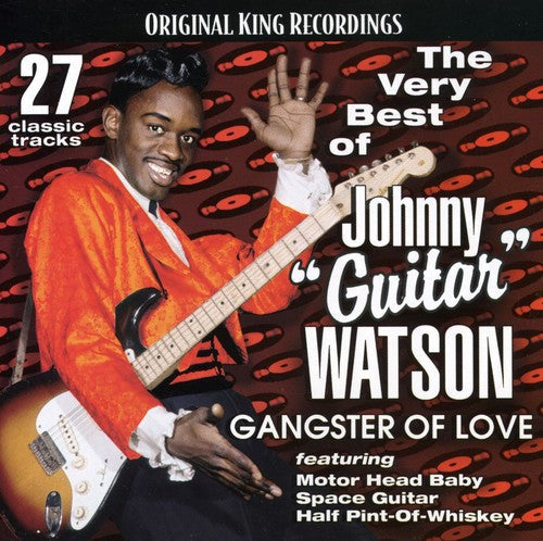 Johnny Watson Guitar: Very Best of Johnny Guitar Watson-Gangster of Love - Record