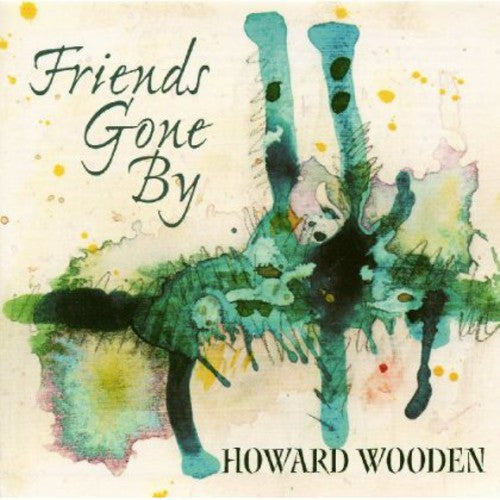 Howard Wooden: Firends Gone By - Record