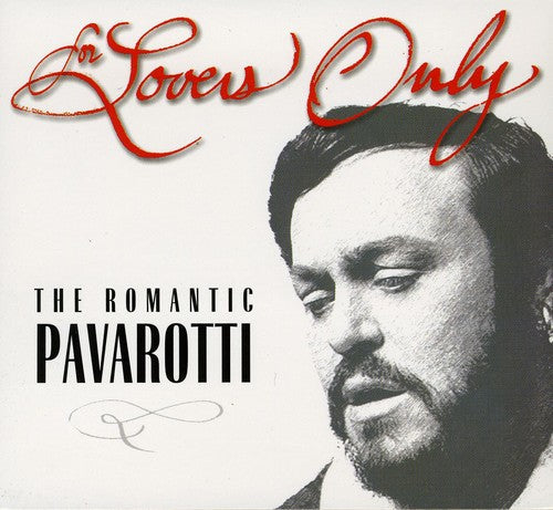 Luciano Pavarotti: For Lovers Only: The Romantic Pavarotti - Record