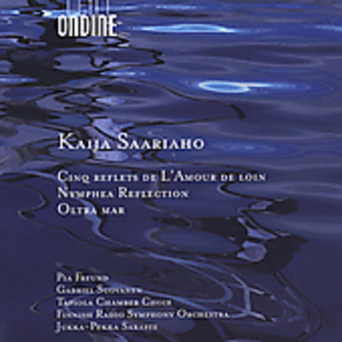 K. Saariaho: Cinq Reflets de L'amour - Record