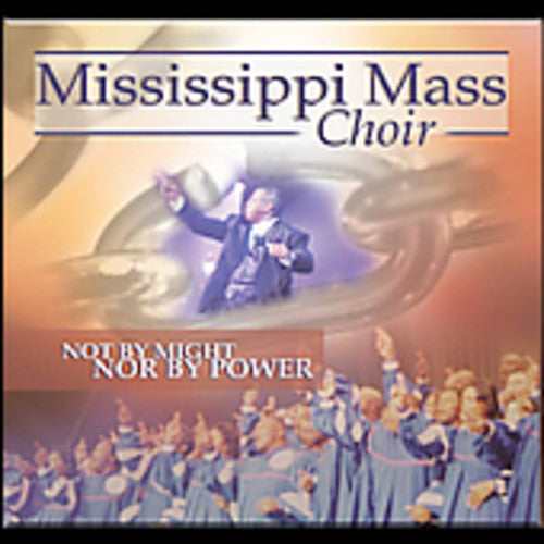 The Mississippi Mass Choir: Not By Might Nor By Power - Record
